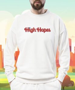 High Hopes Phillies Tee Shirt