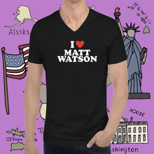 I Love Matt Watson Tee Shirt