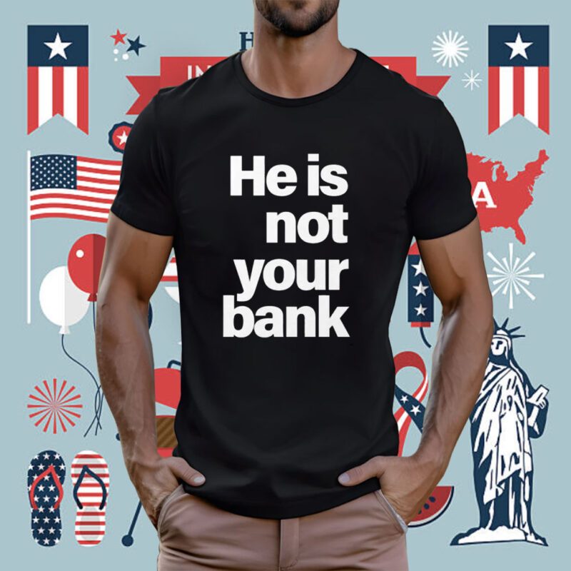 Israel Adesanya He is Not Your Bank Tee Shirt