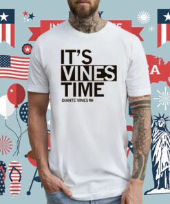 It's Vines Time Shirt