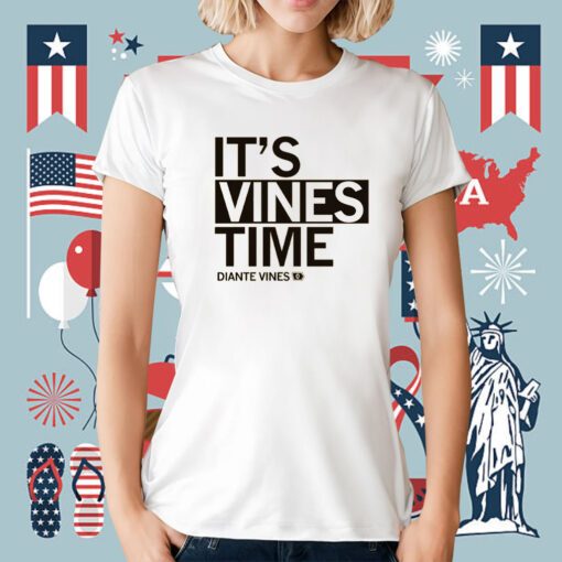 It's Vines Time Shirt