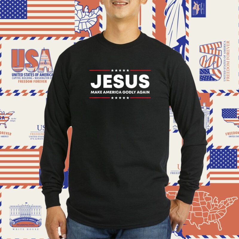 Jesus Make America Godly Again Patriotic Christian Faith USA Tee Shirt