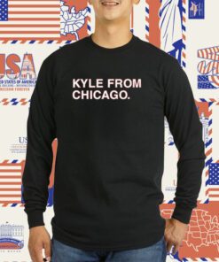 Kyle From Chicago Tee Shirt