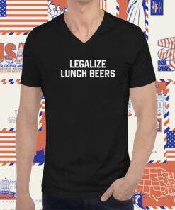 Legalize Lunch Beers Tee Shirt