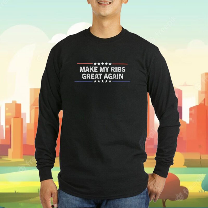 Make My Ribs Great Again T-Shirt