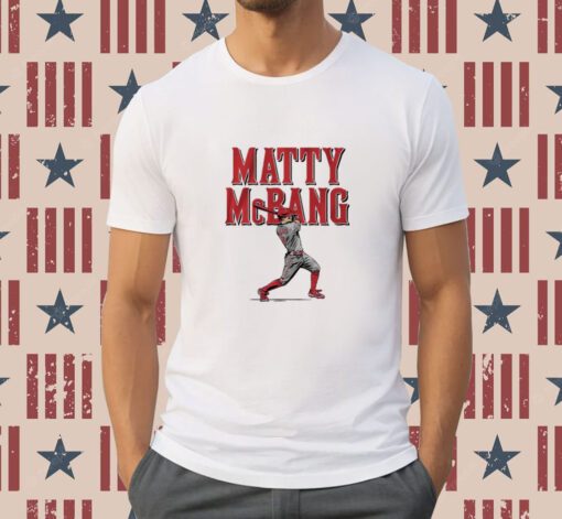 Matt McLain Matty McBang Tee Shirt