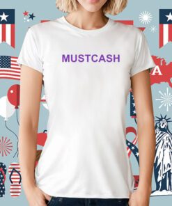 Mustcash T-Shirt