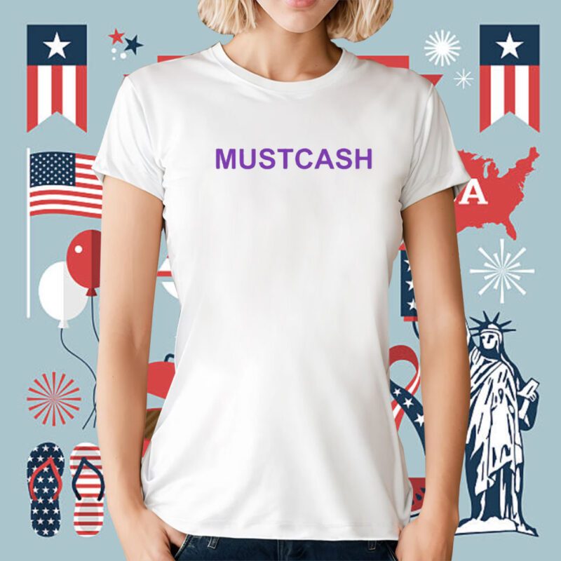 Mustcash T-Shirt