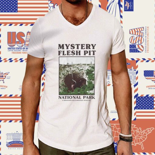 Mystery Flesh Pit National Park Merch Souvenir Tee Shirt