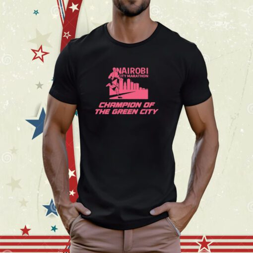 Nairobi City Marathon Champion Of The Green City Tee Shirt