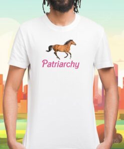 Patriarchy Horse Tee Shirt