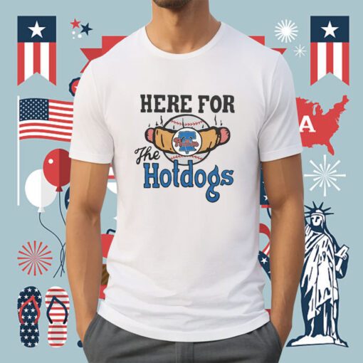 Philadelphia Phillies Here For The Hotdogs Tee Shirt