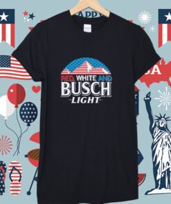 2023 Red White And Busch Light Shirts