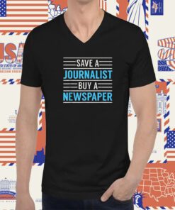 Redlands Save A Journalist Buy A Newspaper Tee Shirt