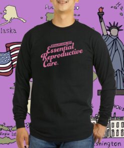 Regulate Guns Not Essential Reproductive Care Tee Shirt