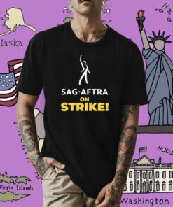 Sag Aftra On Strike Shirts