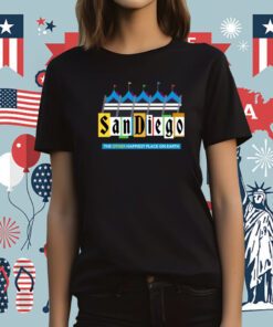 San Diego The Other Happiest Place On Earth Tee Shirt