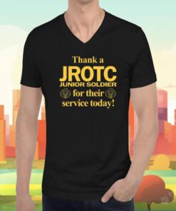 Thank A Jrotc Junior Soldier For Their Service Today Tee Shirt