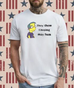 The Disgusting Brothers They Them Causing May Hem Tee Shirt