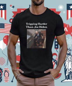 Tripping Harder Than Joe Biden Tee Shirt