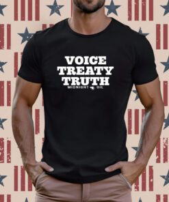 Voice Treaty Truth Midnight Oil Tee Shirt