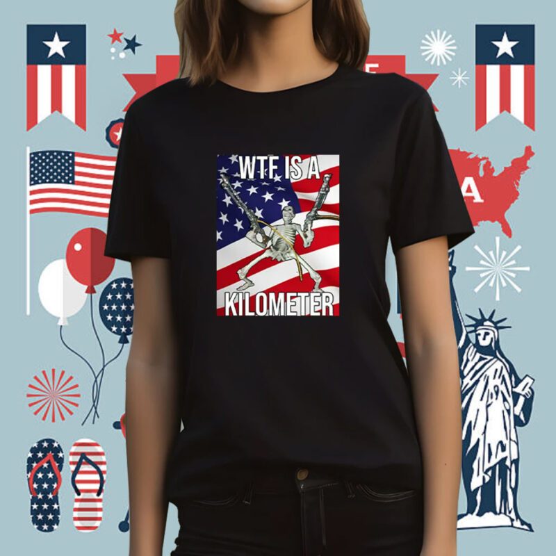 WTF Is A Kilometer US Flag Tee Shirt