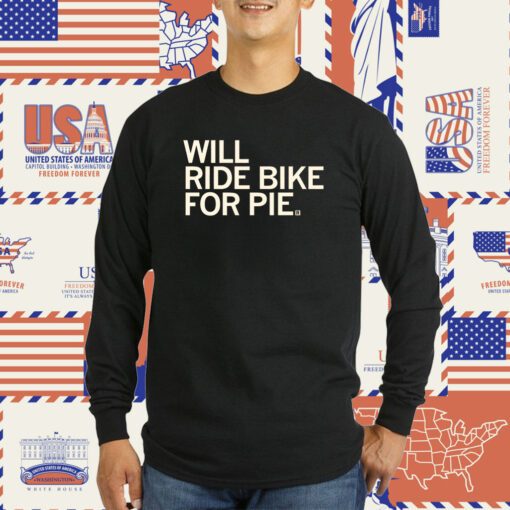 Will Ride Bike For Pie Tee Shirt