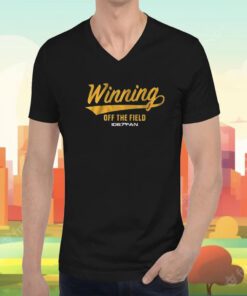 Winning Off The Field Forever T-Shirt