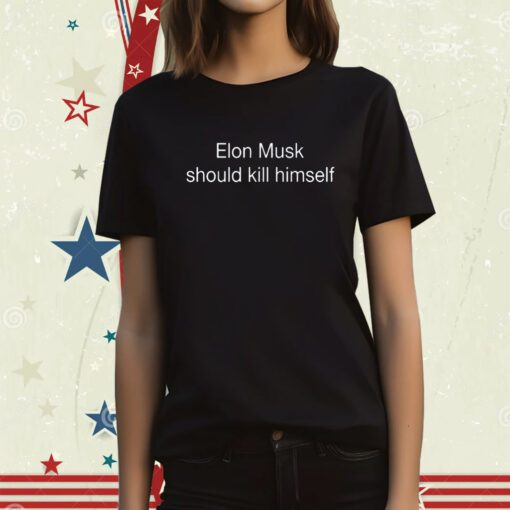 Woke Sigma Memes Elon Musk Should Kill Himself Tee Shirt