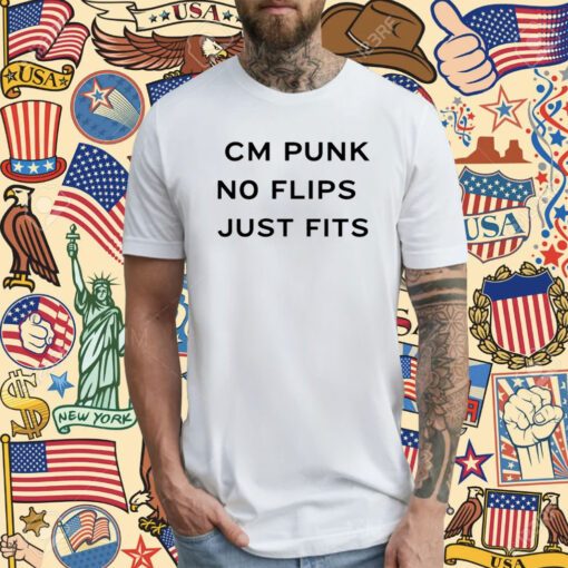 Cm Punk No Flips Just Fits T-Shirt