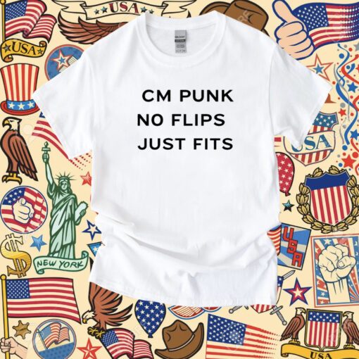 Cm Punk No Flips Just Fits T-Shirt