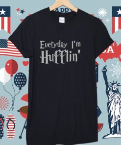 Everyday Im Hufflin Lmfao T-Shirt