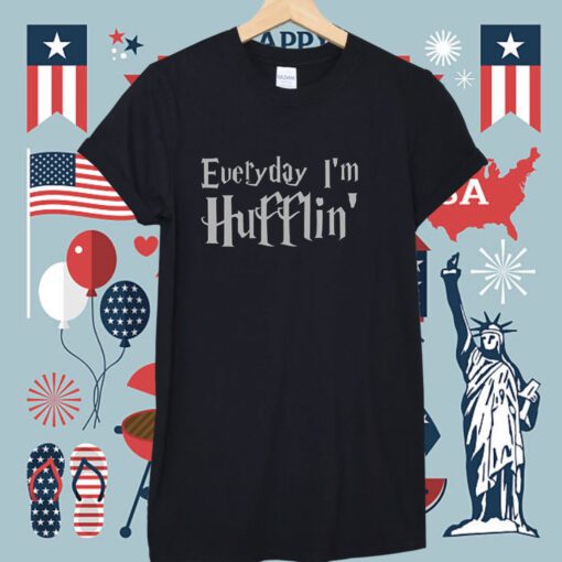 Everyday Im Hufflin Lmfao T-Shirt