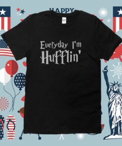 Everyday Im Hufflin Lmfao T-Shirt