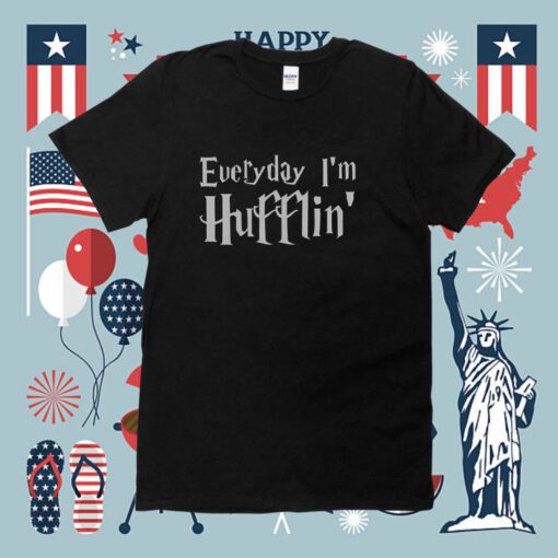 Everyday Im Hufflin Lmfao T-Shirt