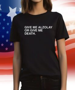 Give Me Alzolay Or Give Me Death T-Shirt