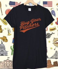 Hug Your Pitchers Tee Shirt
