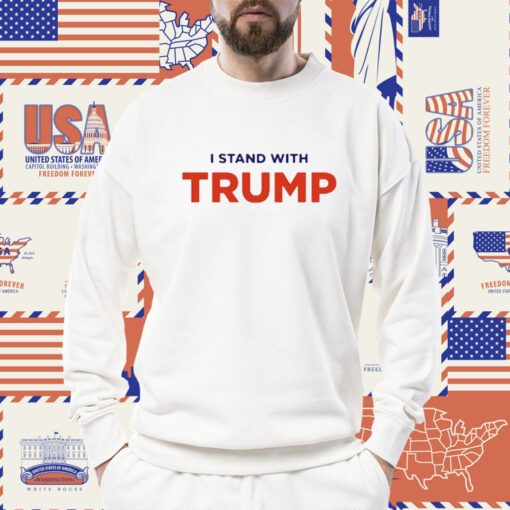 I Stand With Trump 8-01-2023 Shirts