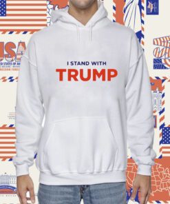 I Stand With Trump 8-01-2023 Shirts