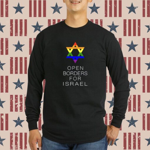 Lgbtq Jewish Pride Open Borders For Israel T-Shirt