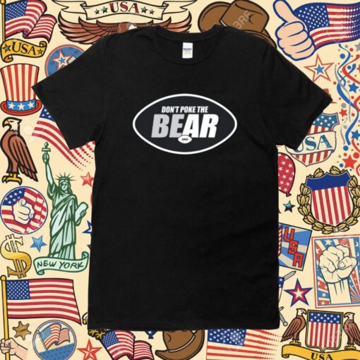 New York Jets Dont Poke The Bear T-Shirt