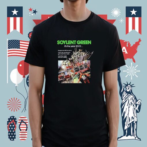 Soylent Green Its The Year 2022 Tee Shirt