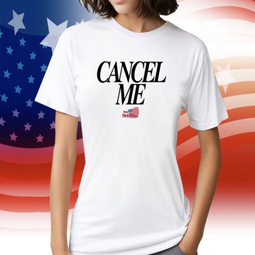 Strickland Cancel Me T-Shirt