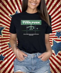 Philly Tush Push Shirt