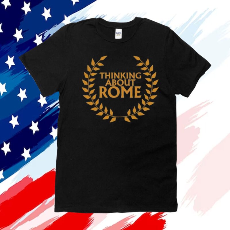 Thinking About Rome T-Shirt