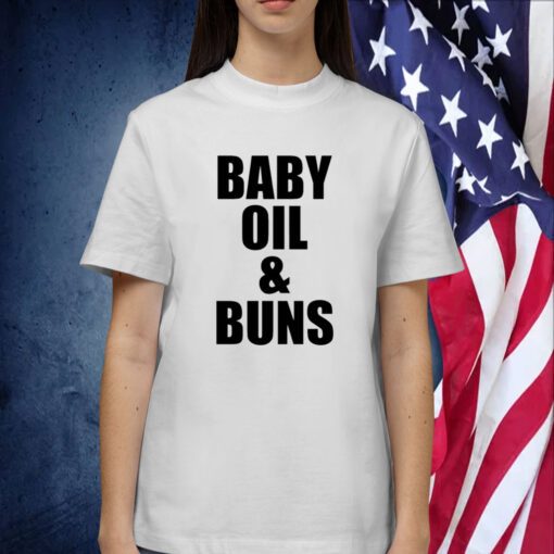 Baby Oil And Buns T-Shirt