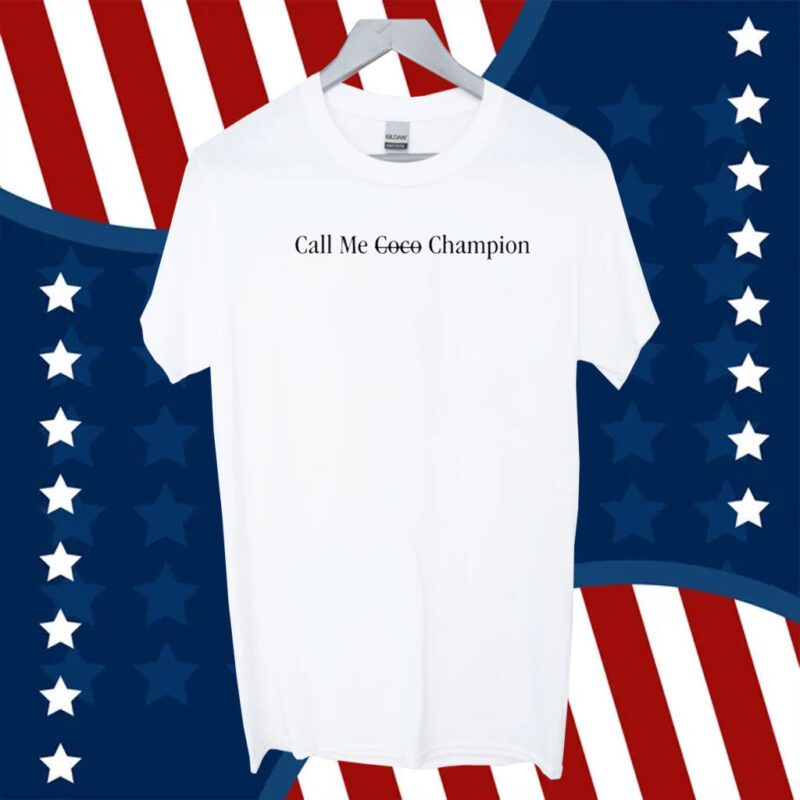 Coco Gauff Call Me Coco Champion Shirts