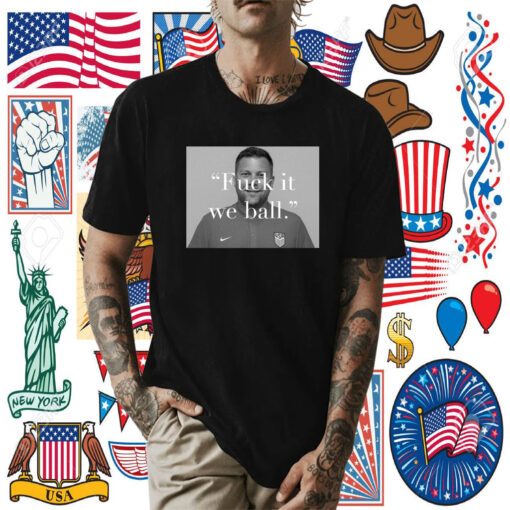 Usa Fuck It We Ball T-Shirts