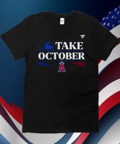 Los Angeles Angels MLB Take October 2023 Postseason Tee Shirt