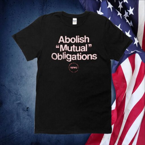 Jeremy Poxon Abolish Mutual Obligations TShirt